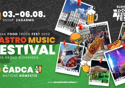 Gastro Music Festival 2023 │ ČADCA │ Slovak Food Truck Fest