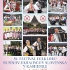 58. Festival folklóru rusínov-ukrajincov v Kamienke